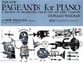 New Pageants for Piano: a Method of Progressive Pieces for the Early Years piano sheet music cover